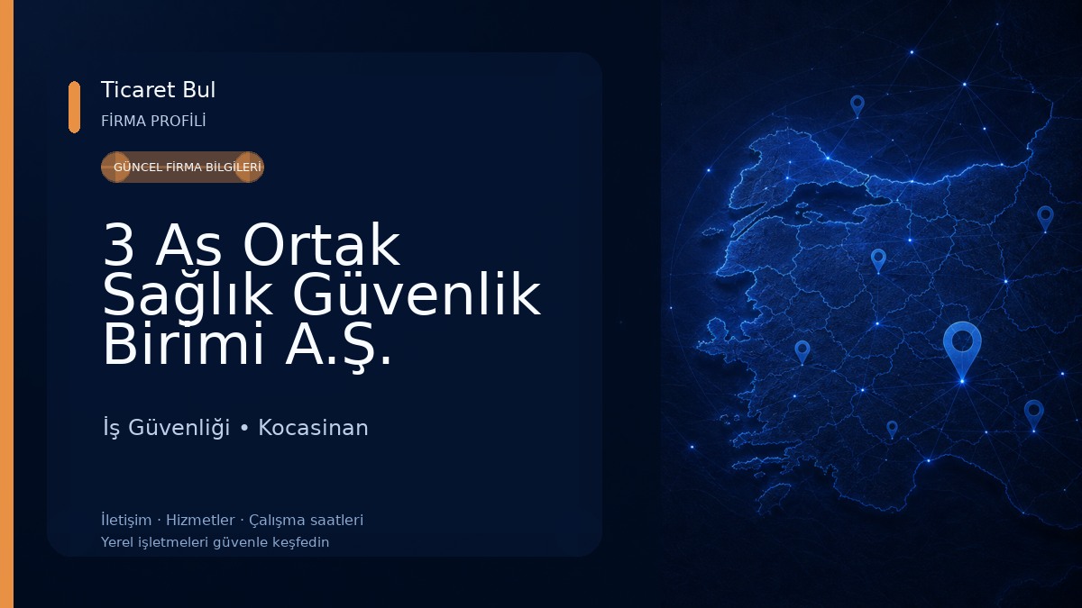3 As Ortak Sağlık Güvenlik Birimi A.Ş. İş Güvenliği