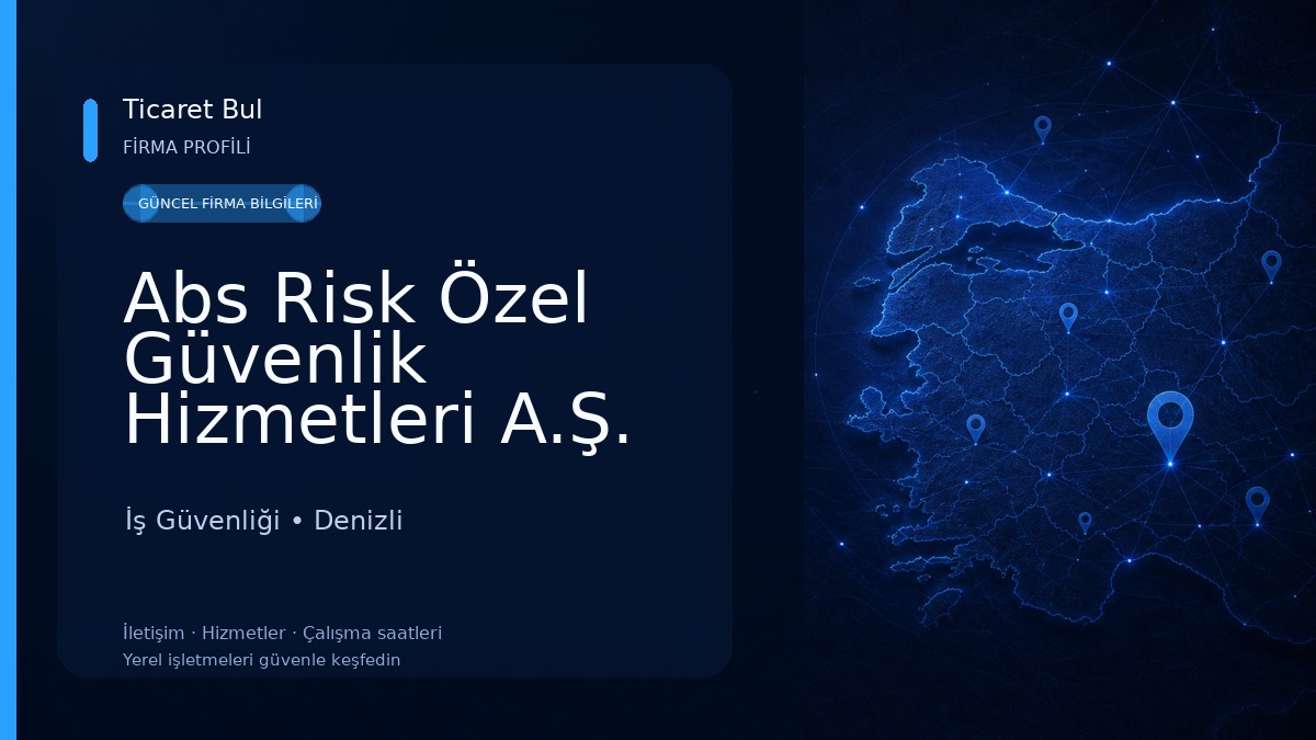 Abs Risk Özel Güvenlik Hizmetleri A.Ş. İş Güvenliği