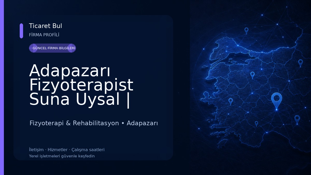 Adapazarı Fizyoterapist Suna Uysal | Adapazarı Fizik Tedavi 