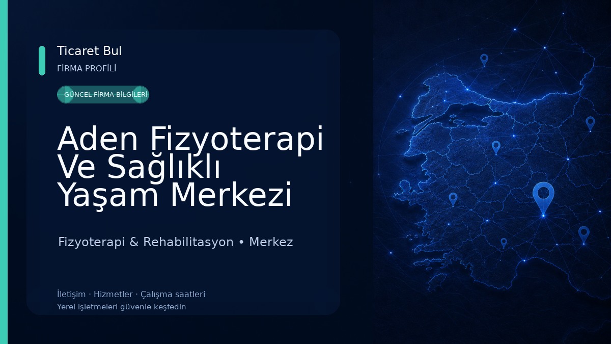 Aden Fizyoterapi Ve Sağlıklı Yaşam Merkezi Fizyoterapi & Rehabilitasyon