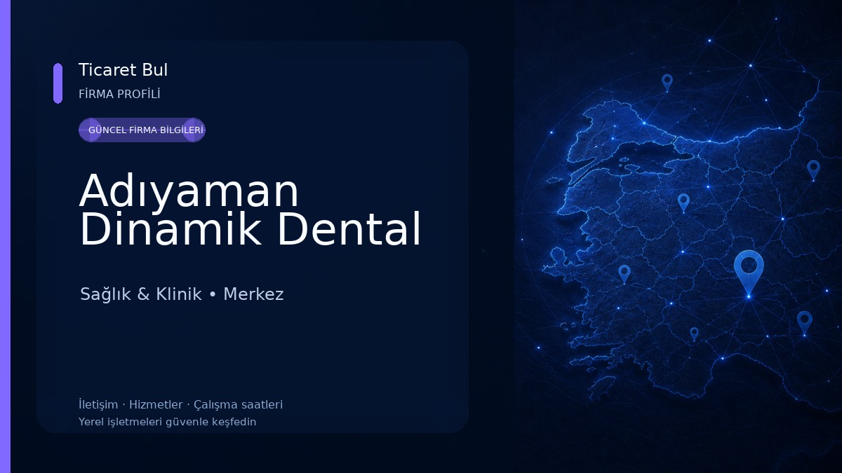 Adıyaman Dinamik Dental Sağlık & Klinik