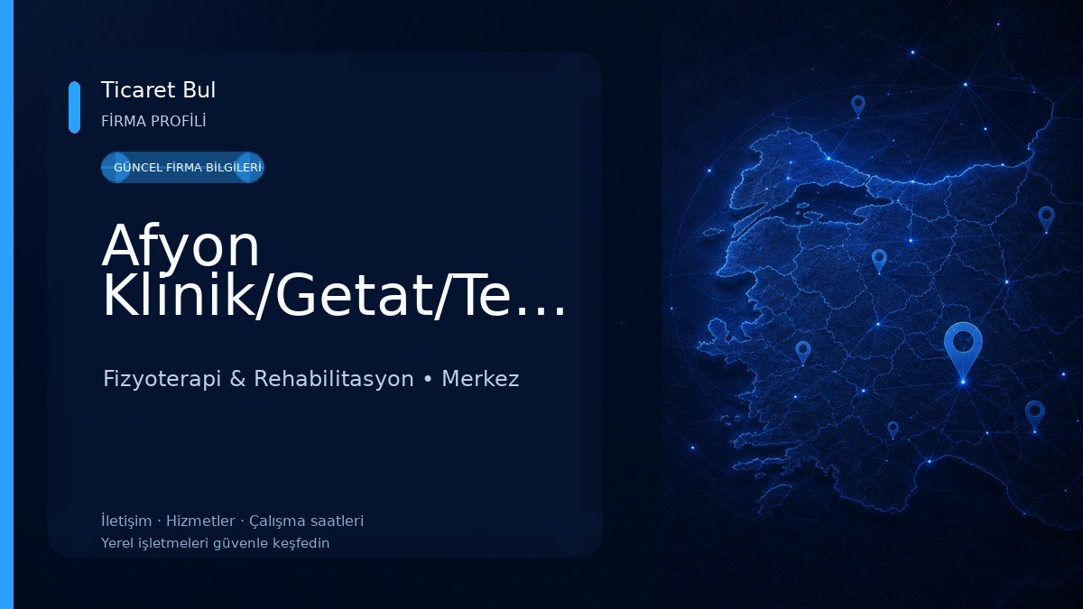Afyon Klinik/Getat/Terapi Fizyoterapi & Rehabilitasyon