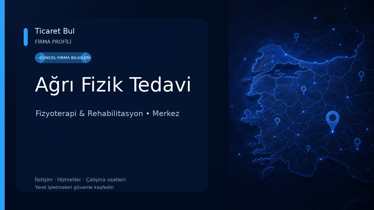 Ağrı Fizik Tedavi Fizyoterapi & Rehabilitasyon