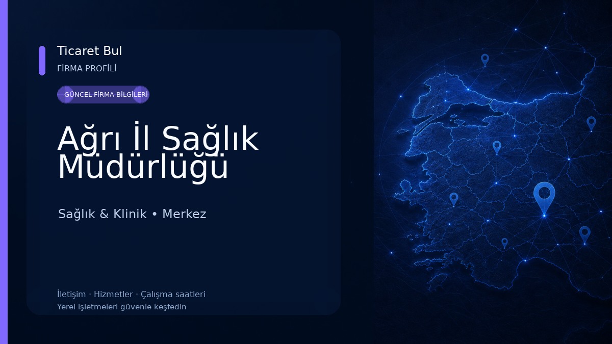 Ağrı İl Sağlık Müdürlüğü Sağlık & Klinik