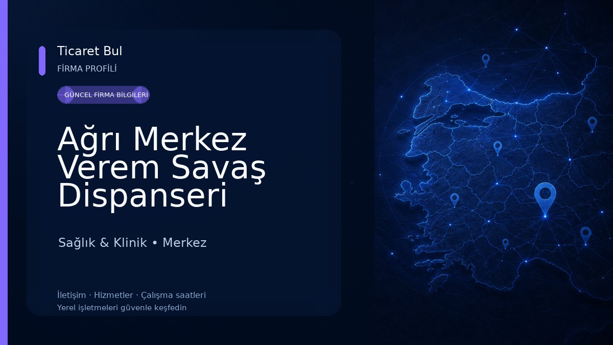 Ağrı Merkez Verem Savaş Dispanseri Sağlık & Klinik