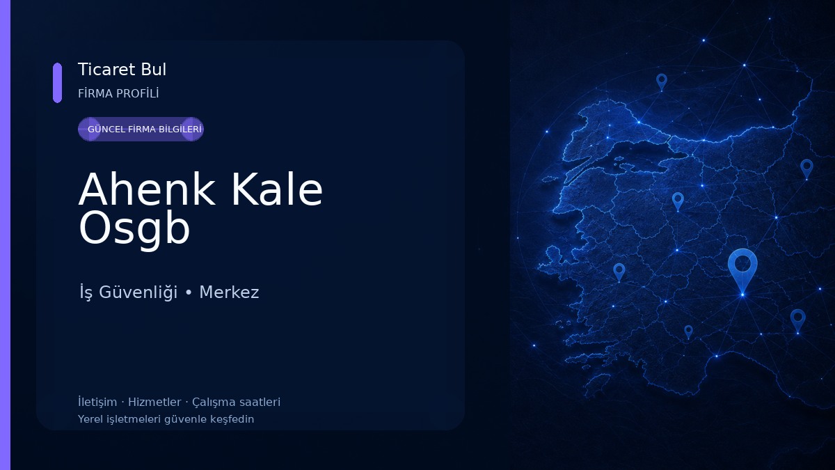 Ahenk Kale Osgb İş Güvenliği