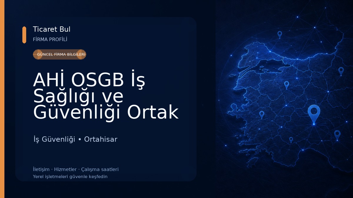 AHİ OSGB İş Sağlığı ve Güvenliği Ortak Sağlık Güvenlik Birimi TRABZON İş Güvenliği