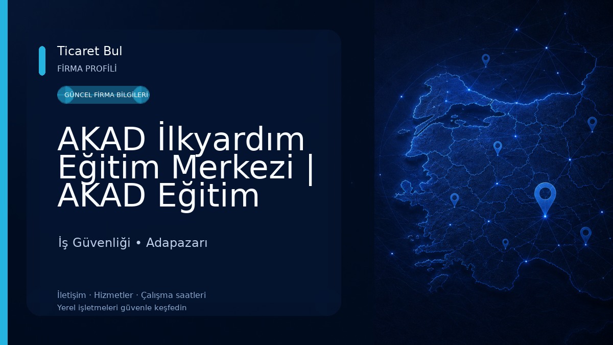 AKAD İlkyardım Eğitim Merkezi | AKAD Eğitim Hizmetleri | Sakarya
