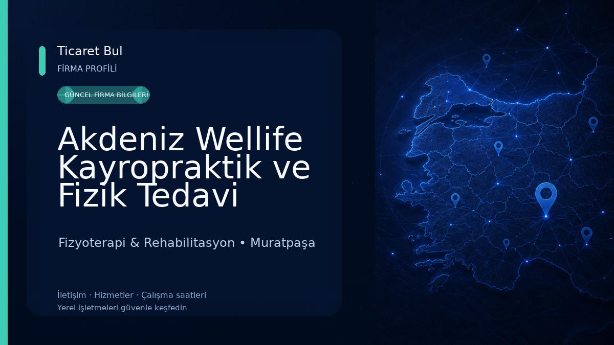 Akdeniz Wellife Kayropraktik ve Fizik Tedavi Merkezi Fizyoterapi & Rehabilitasyon