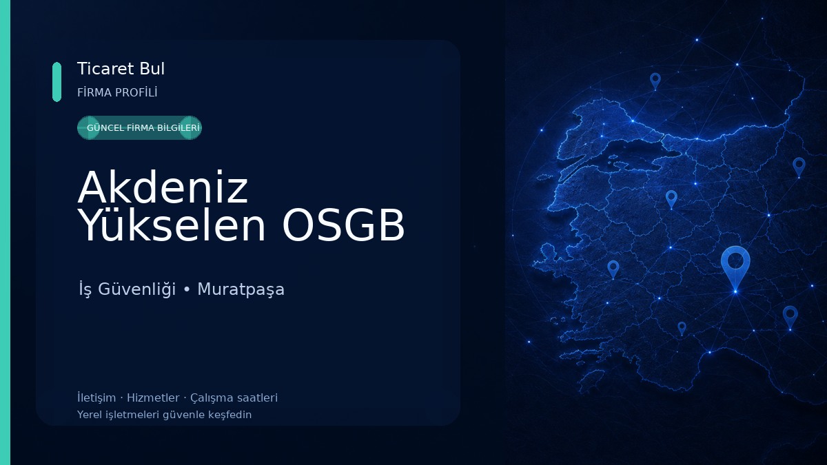 Akdeniz Yükselen OSGB İş Güvenliği