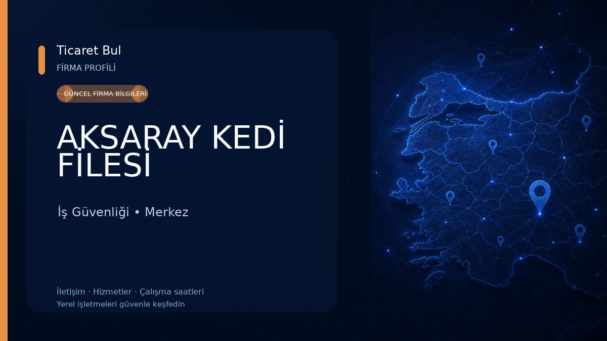 AKSARAY KEDİ FİLESİ İş Güvenliği