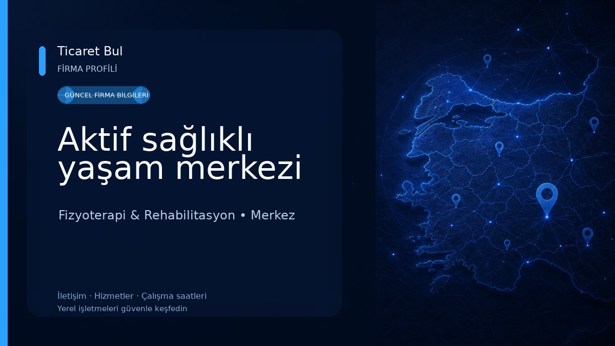 Aktif sağlıklı yaşam merkezi Fizyoterapi & Rehabilitasyon