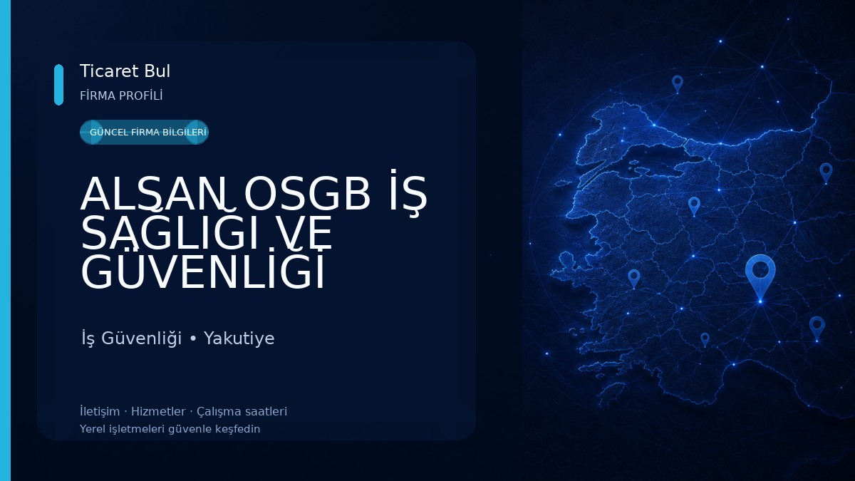 ALSAN OSGB İŞ SAĞLIĞI VE GÜVENLİĞİ -ERZURUM İş Güvenliği