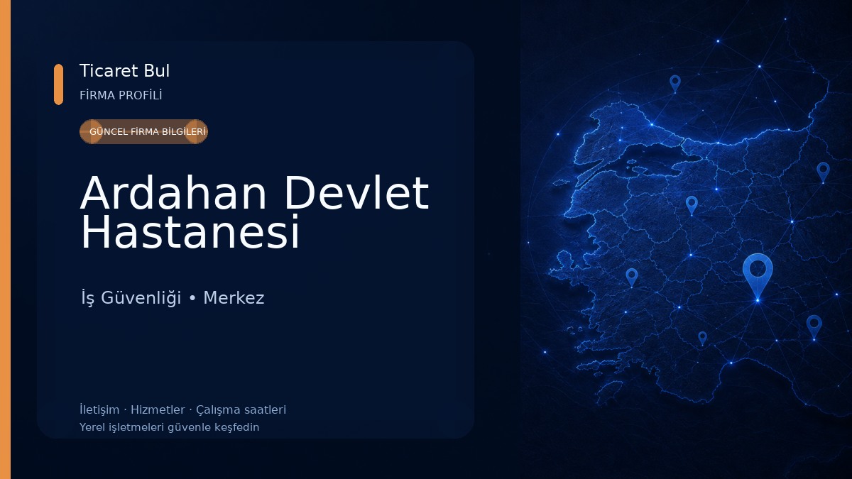 Ardahan Devlet Hastanesi İş Güvenliği