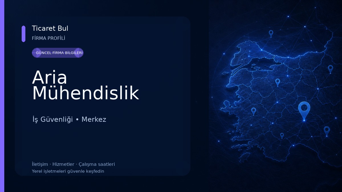 Aria Mühendislik İş Güvenliği