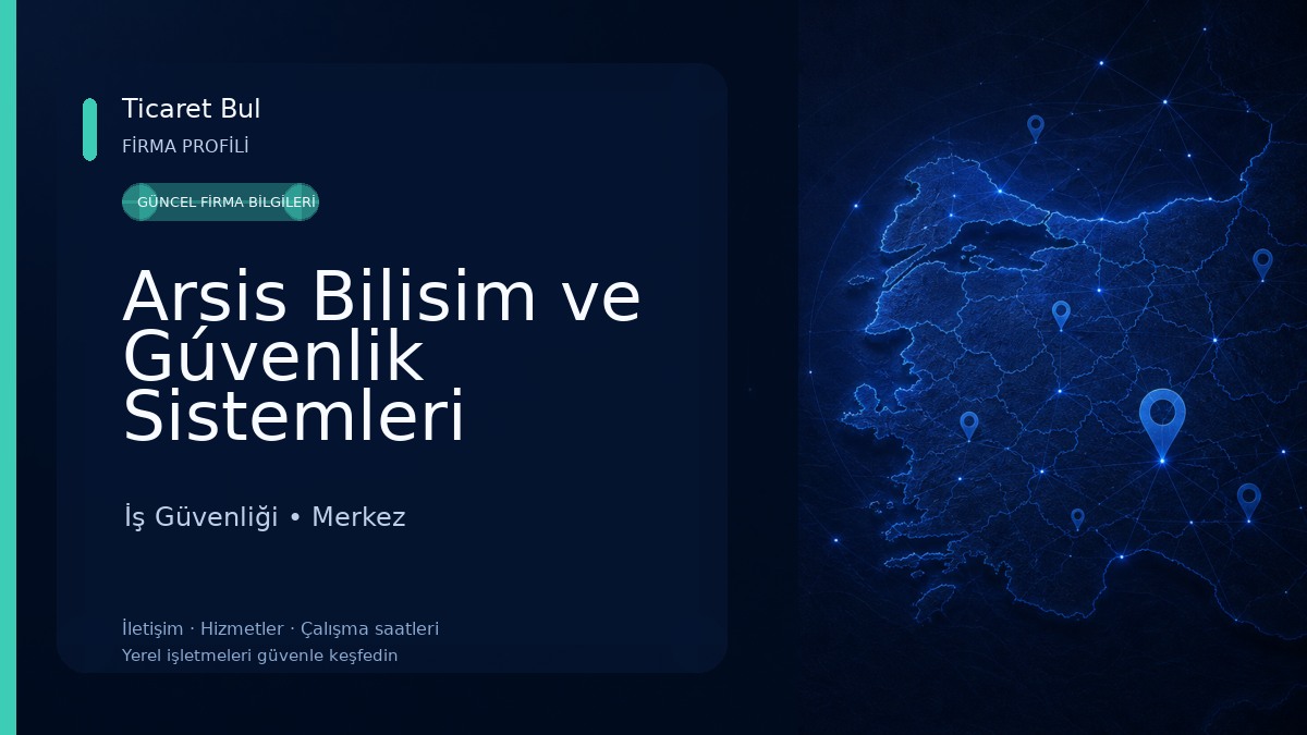 Arsis Bilisim ve Gúvenlik Sistemleri İş Güvenliği