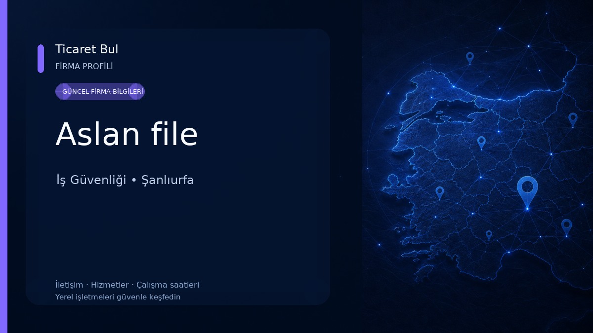 Aslan file İş Güvenliği