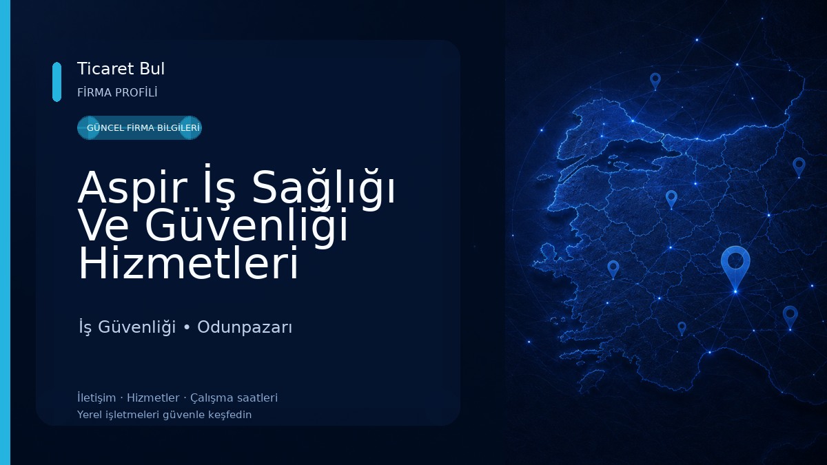 Aspir İş Sağlığı Ve Güvenliği Hizmetleri Eğitim Çevre Danışmanlığı