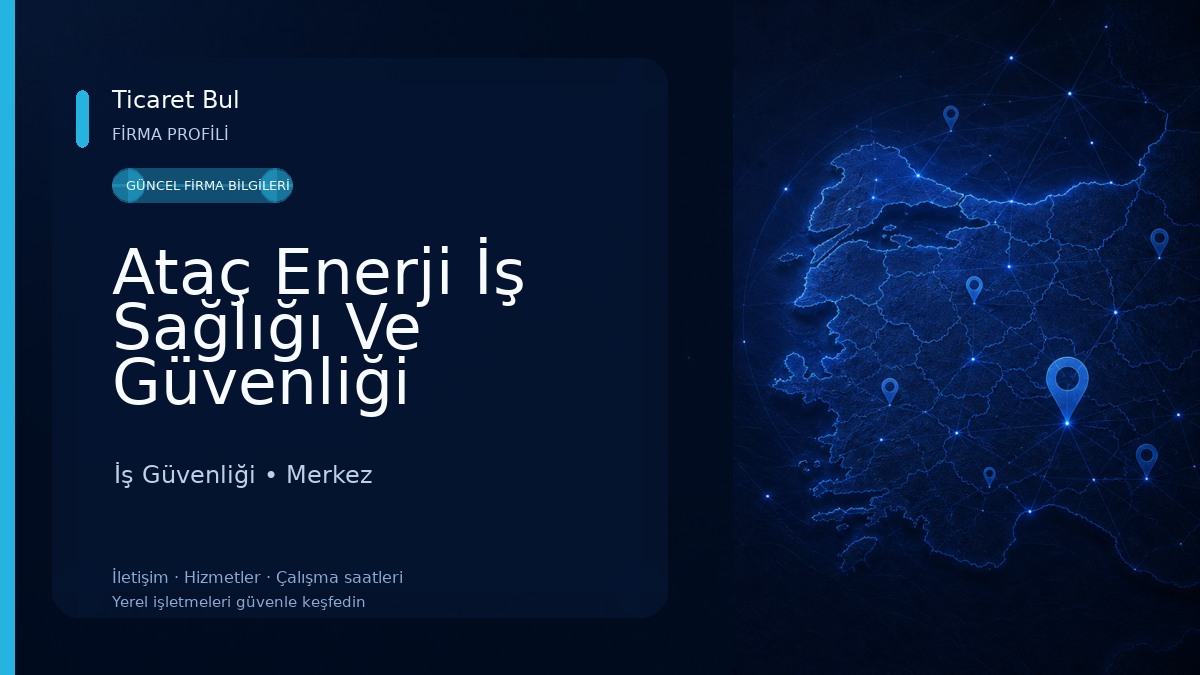 Ataç Enerji İş Sağlığı Ve Güvenliği İş Güvenliği