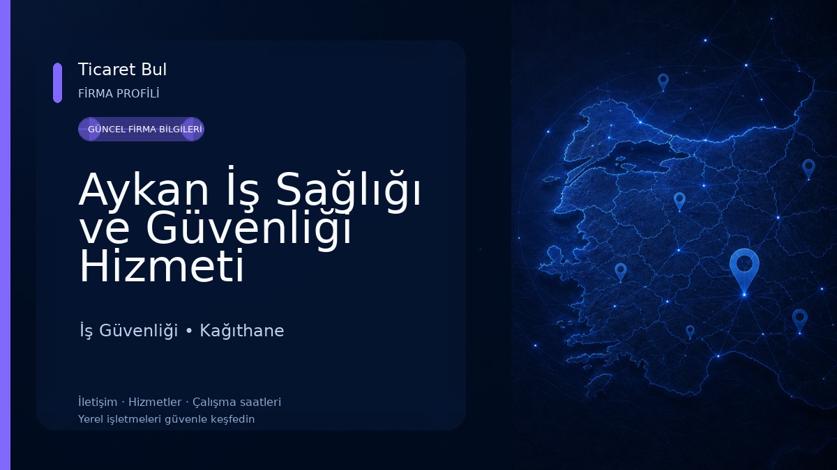 Aykan İş Sağlığı ve Güvenliği Hizmeti İş Güvenliği