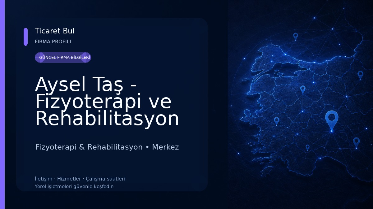 Aysel Taş - Fizyoterapi ve Rehabilitasyon Fizyoterapi & Rehabilitasyon