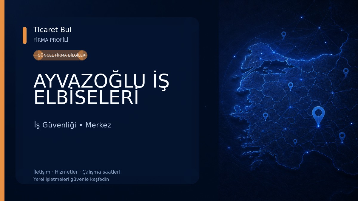 AYVAZOĞLU İŞ ELBİSELERİ İş Güvenliği