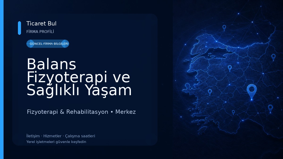 Balans Fizyoterapi ve Sağlıklı Yaşam Merkezi Fizyoterapi & Rehabilitasyon