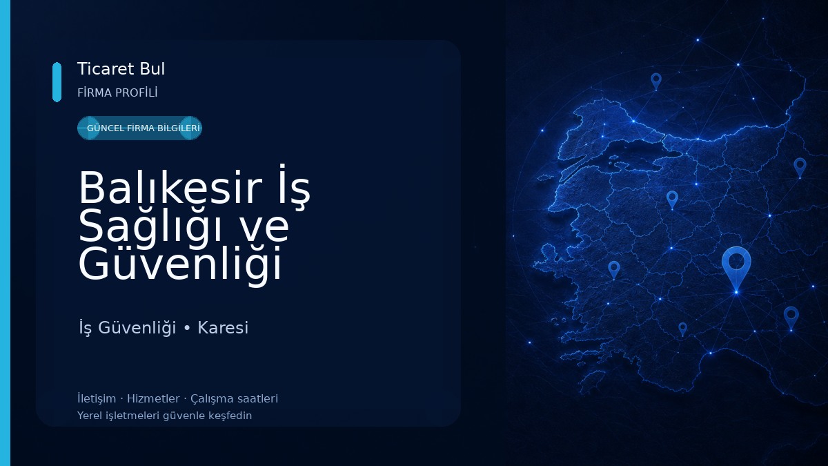 Balıkesir İş Sağlığı ve Güvenliği Derneği İş Güvenliği