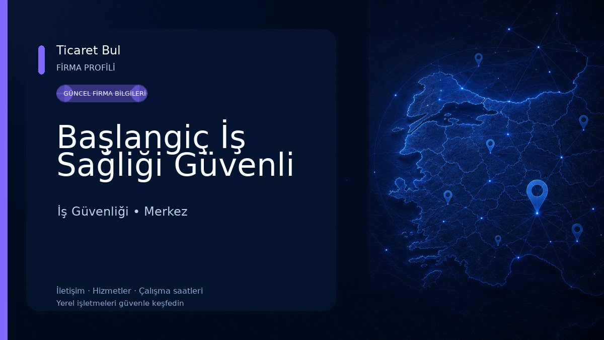 Başlangiç İş Sağliği Güvenli İş Güvenliği