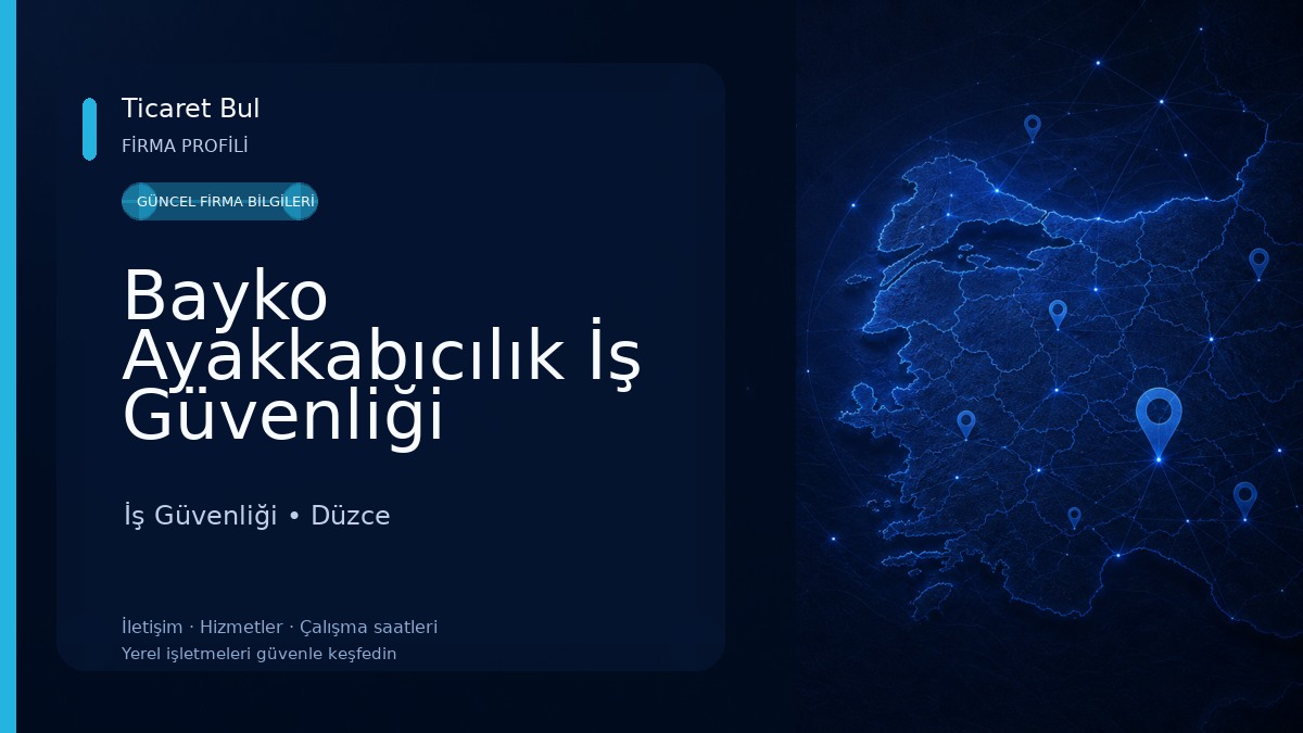 Bayko Ayakkabıcılık İş Güvenliği Ekipmanları San. ve Tic. Ltd. Şti. İş Güvenliği