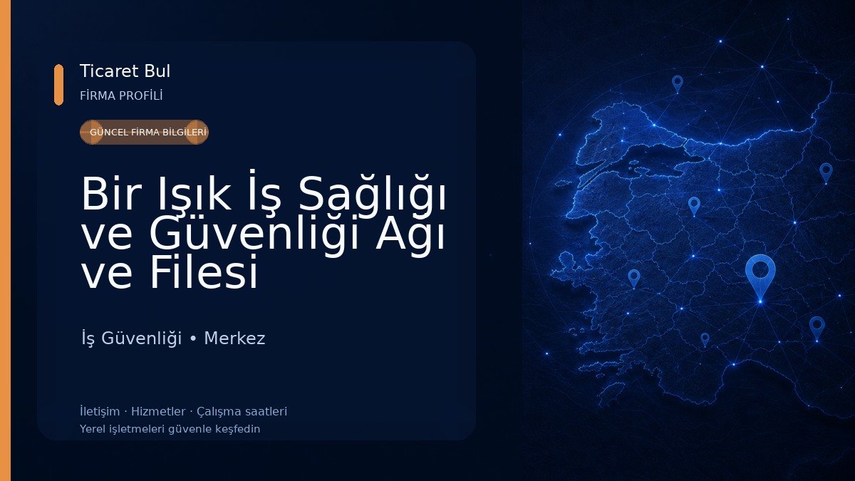 Bir Işık İş Sağlığı ve Güvenliği Ağı ve Filesi İş Güvenliği