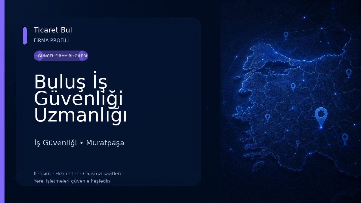Buluş İş Güvenliği Uzmanlığı Eğitim Kurumu İş Güvenliği
