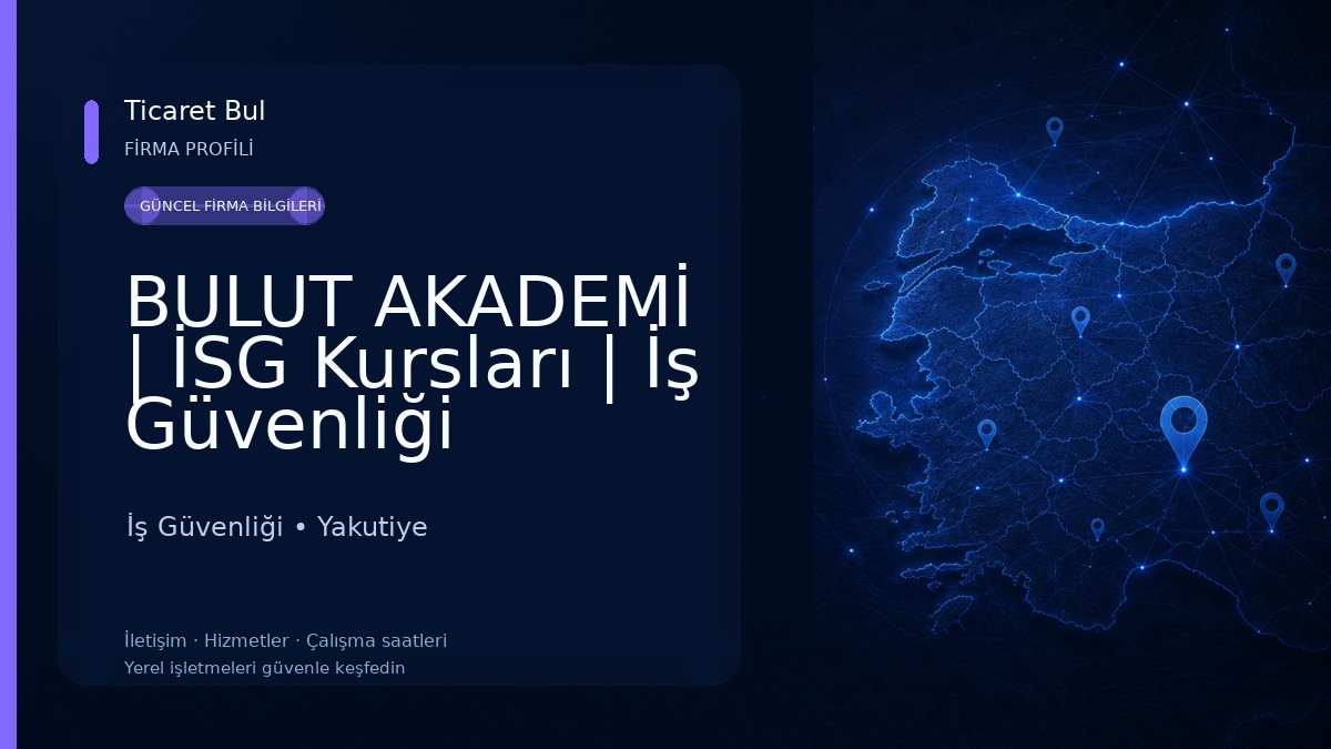 BULUT AKADEMİ | İSG Kursları | İş Güvenliği Uzmanlığı İşyeri Hekimliği Eğitimi | Erzurum Şubesi