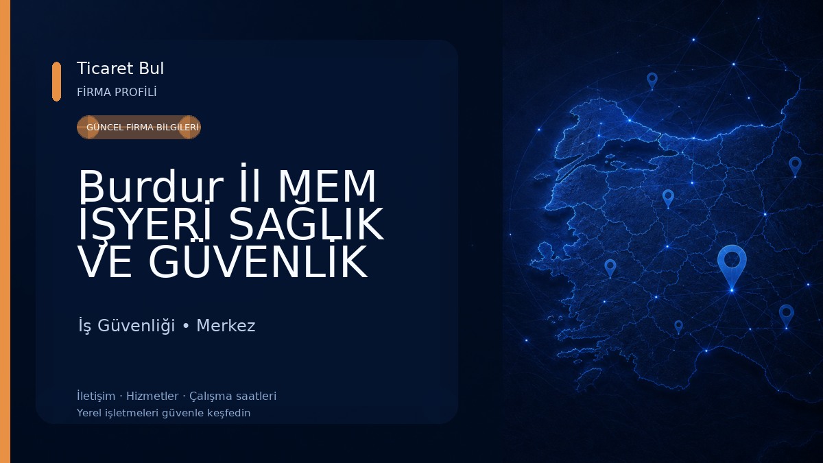 Burdur İl MEM İŞYERİ SAĞLIK VE GÜVENLİK BİRİMİ İş Güvenliği