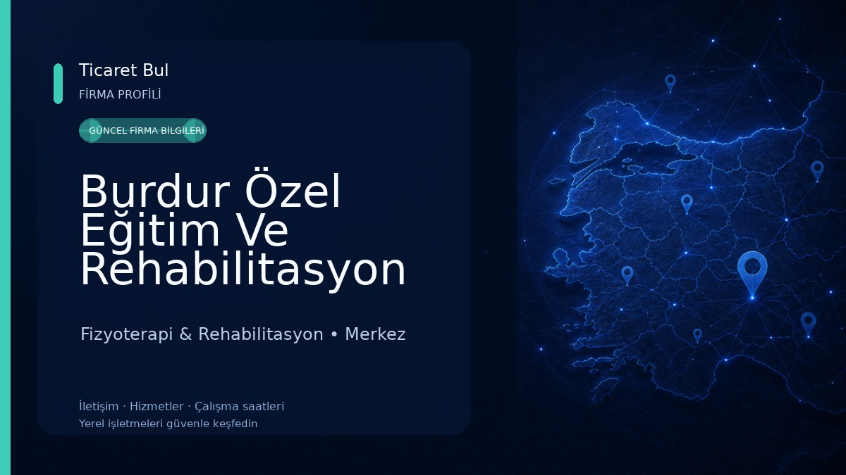 Burdur Özel Eğitim Ve Rehabilitasyon Merkezi Fizyoterapi & Rehabilitasyon
