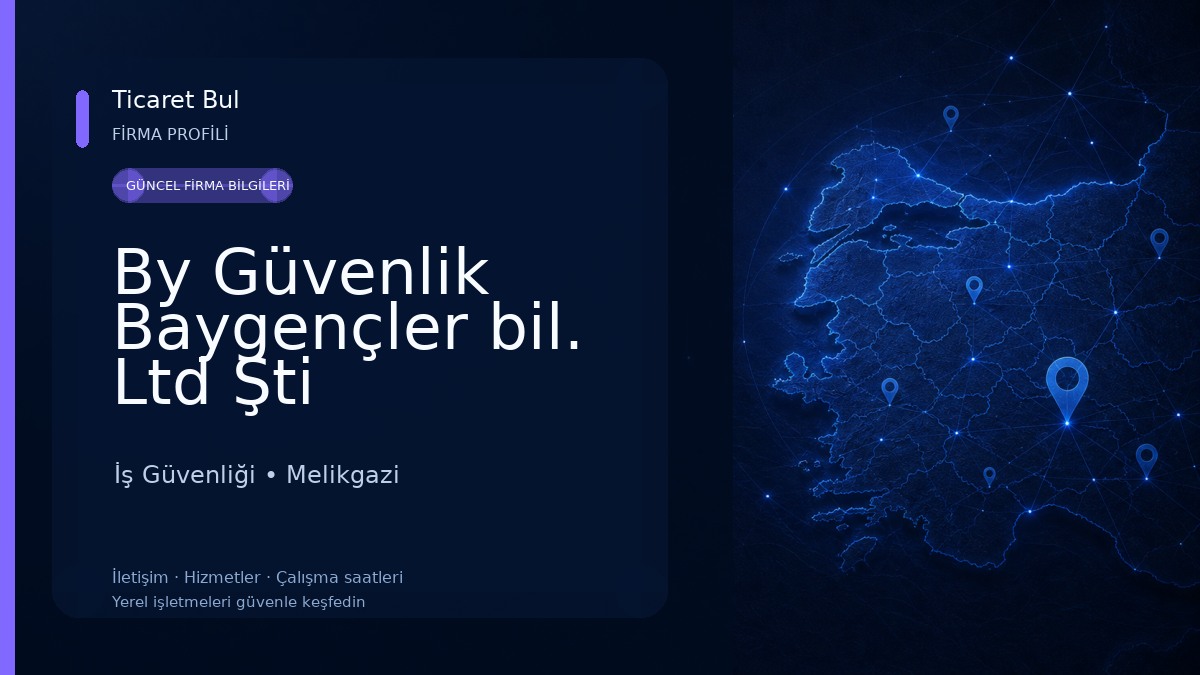 By Güvenlik Baygençler bil. Ltd Şti İş Güvenliği