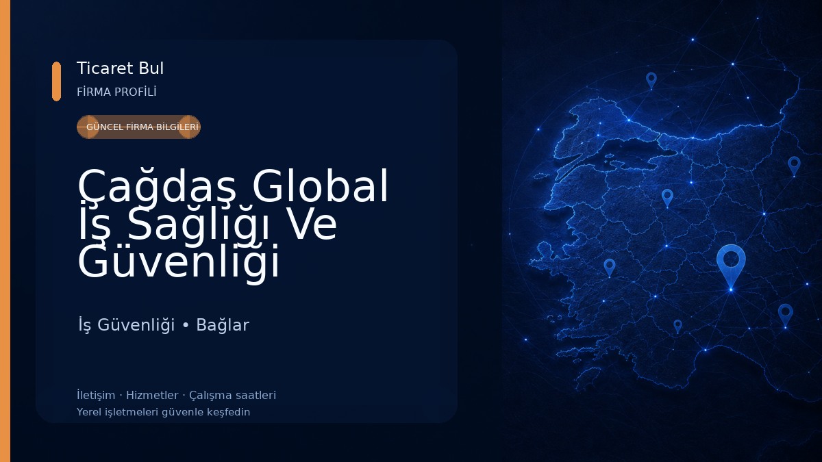Çağdaş Global İş Sağlığı Ve Güvenliği İş Güvenliği