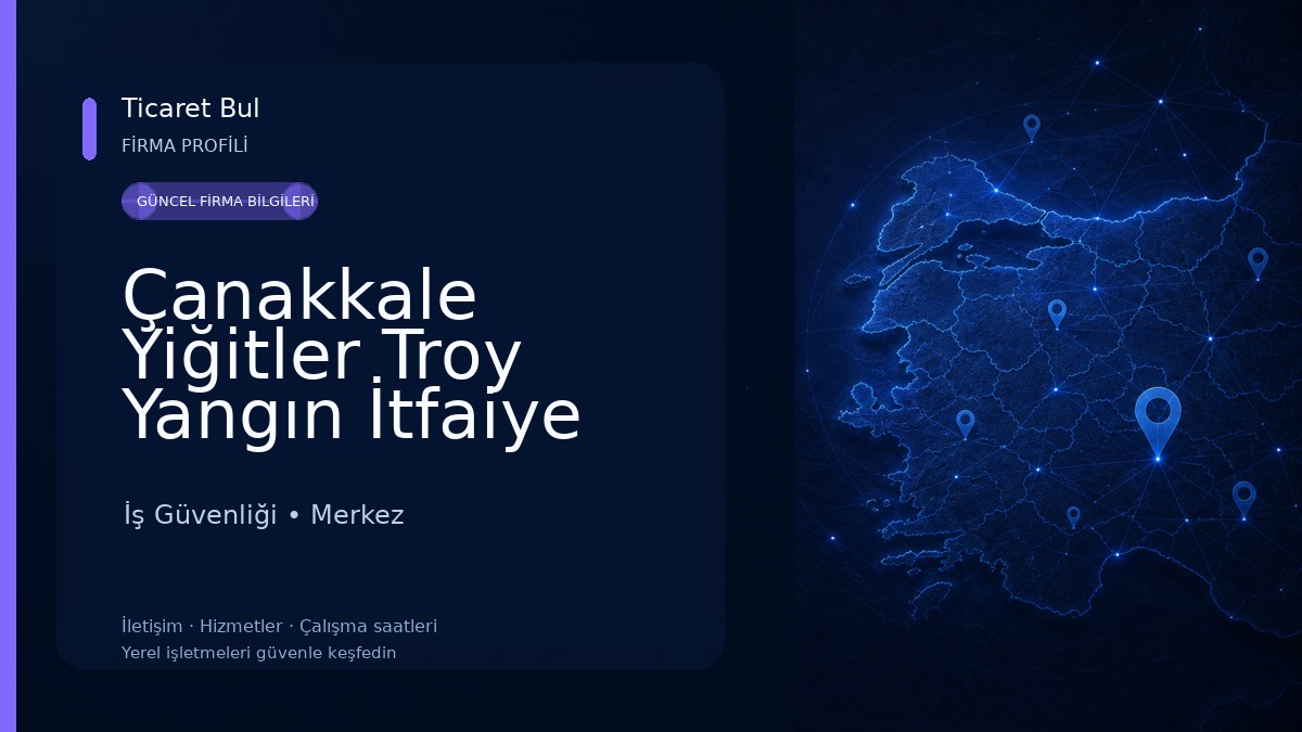Çanakkale Yiğitler Troy Yangın İtfaiye Güvenlik Söndürme Cihazları İş Güvenliği