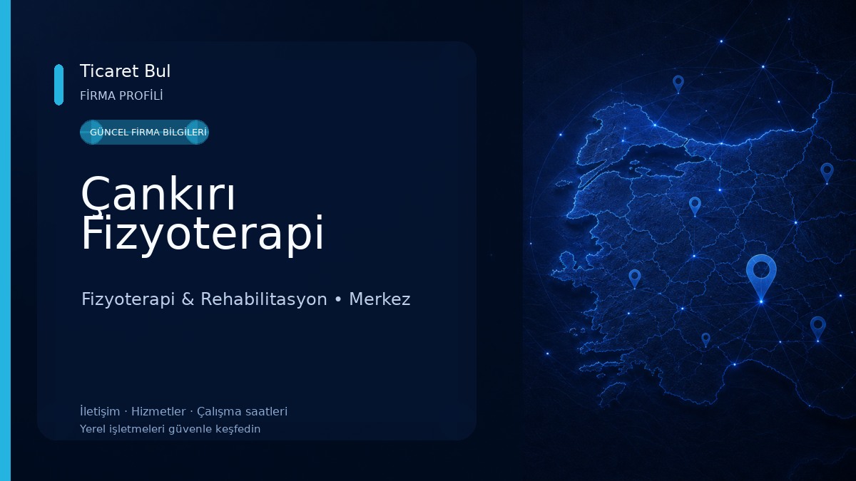 Çankırı Fizyoterapi Fizyoterapi & Rehabilitasyon