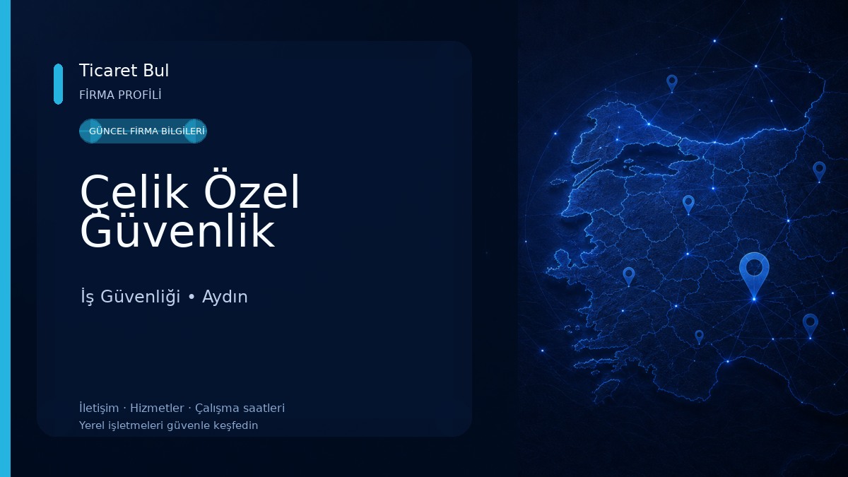 Çelik Özel Güvenlik İş Güvenliği