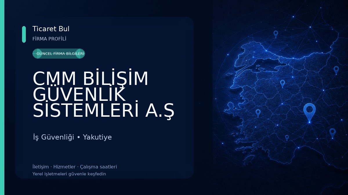 CMM BİLİŞİM GÜVENLİK SİSTEMLERİ A.Ş