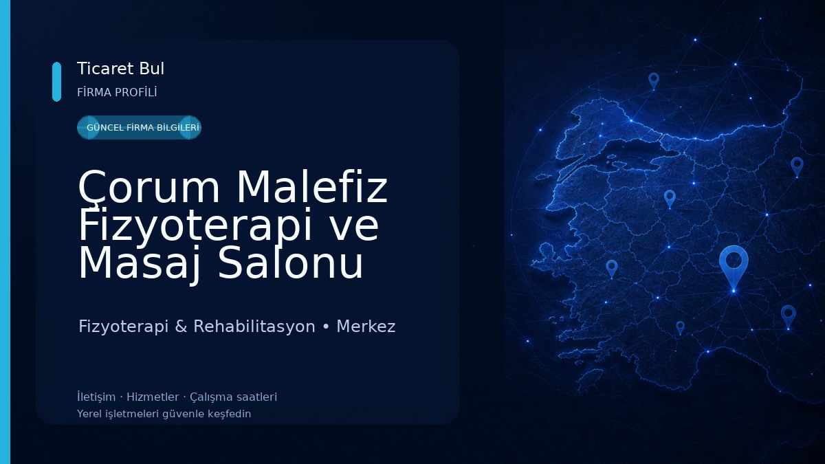 Çorum Malefiz Fizyoterapi ve Masaj Salonu Fizyoterapi & Rehabilitasyon