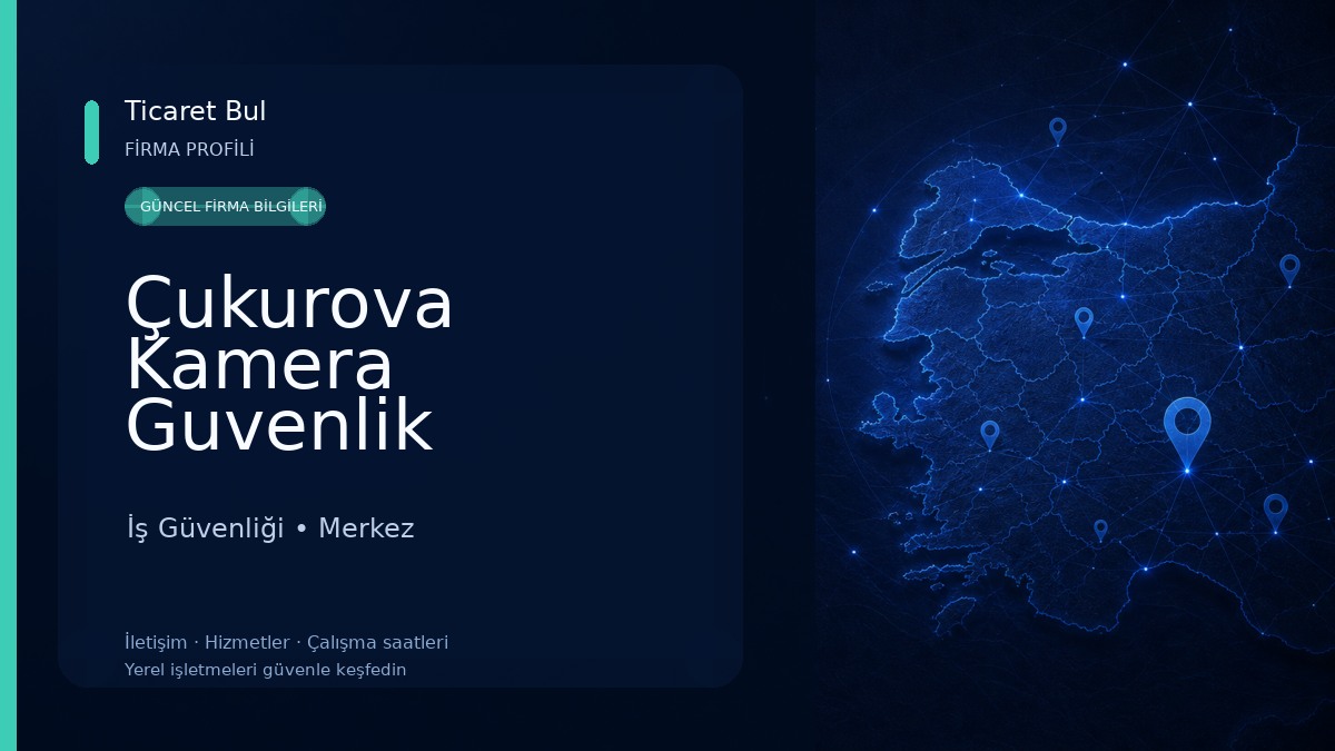 Çukurova Kamera Guvenlik Sistemleri 
