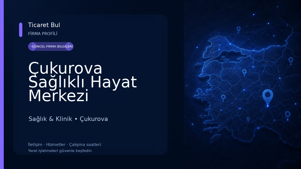Çukurova Sağlıklı Hayat Merkezi Sağlık & Klinik