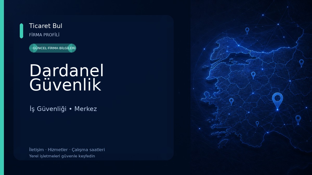 Dardanel Güvenlik İş Güvenliği