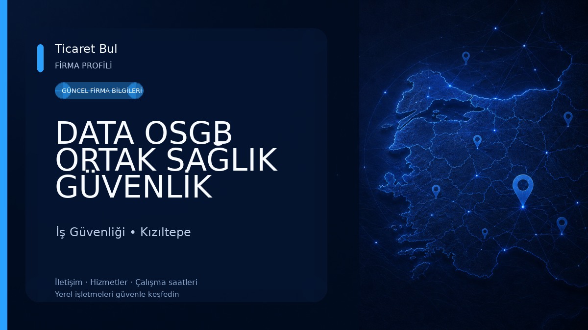 DATA OSGB ORTAK SAĞLIK GÜVENLİK BİRİMİ İş sağlığı ve güvenliği Hizmetleri 