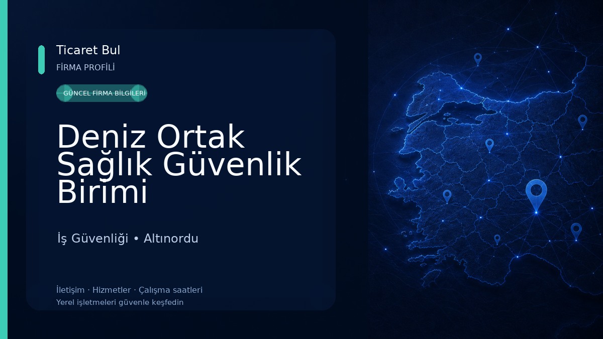 Deniz Ortak Sağlık Güvenlik Birimi İş Güvenliği