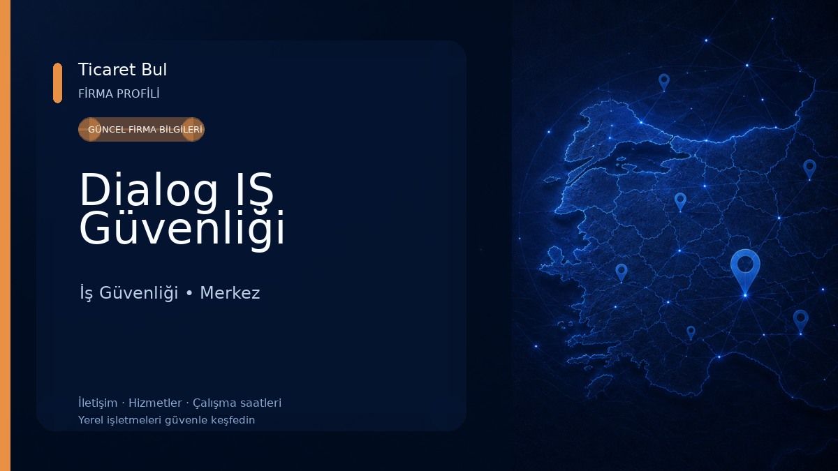 Dialog IŞ Güvenliği İş Güvenliği