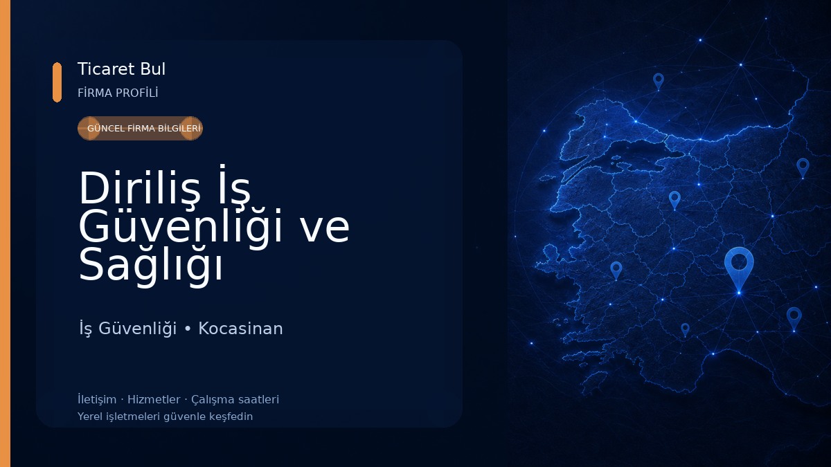 Diriliş İş Güvenliği ve Sağlığı İş Güvenliği