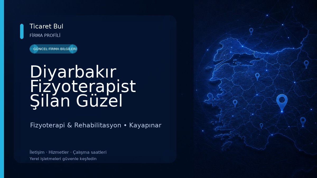 Diyarbakır Fizyoterapist Şilan Güzel Fizyoterapi & Rehabilitasyon
